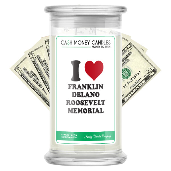 I Love FRANKLIN DELANO ROOSEVELT MEMORIAL Landmark Cash Candles
