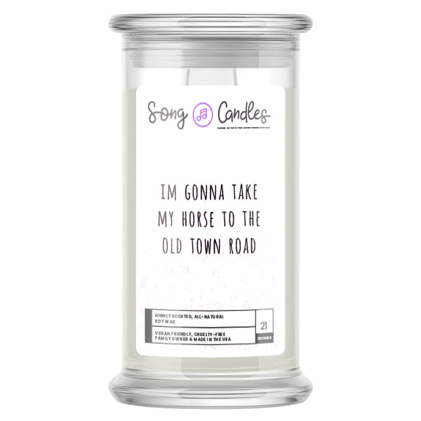 Im Gonna Take My Horse To The Old Town Road | Song Candles