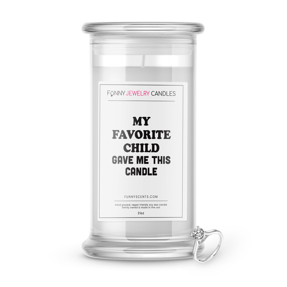 My Favorite Child Give me this Candle Jewelry Funny Candles
