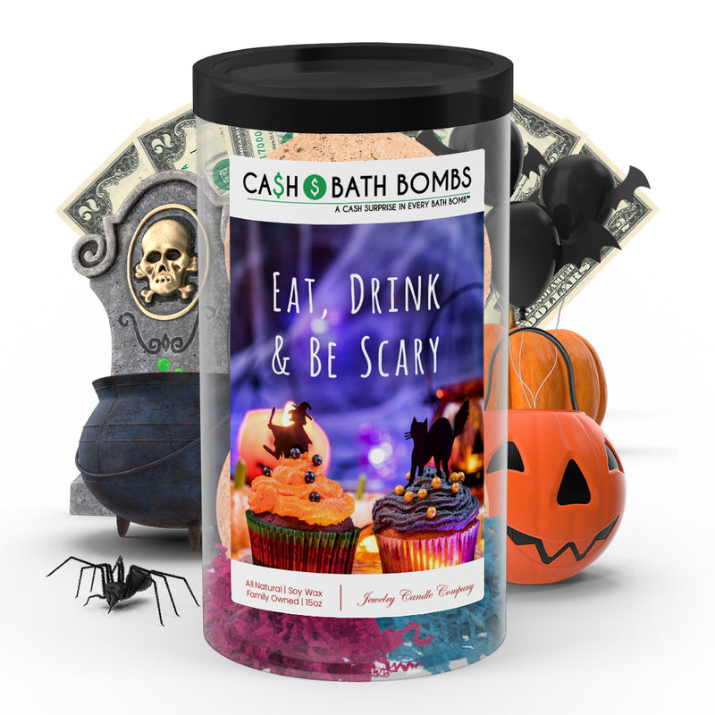 Eat, Drink & Be scary Cash Bath Bombs