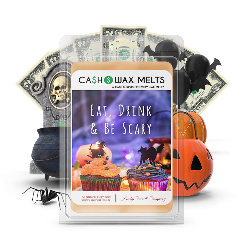 Eat, Drink & Be scary Cash Wax Melts