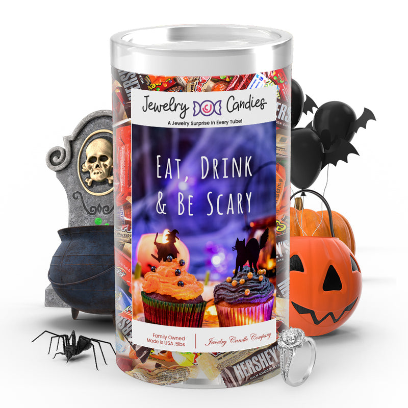 Eat, Drink & Be scary Jewelry Candy