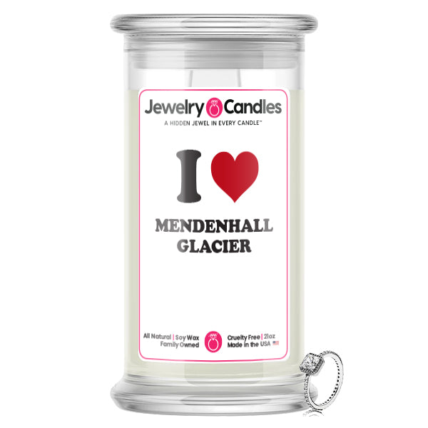 I Love MENDENHALL GLACIER Landmark Jewelry Candles
