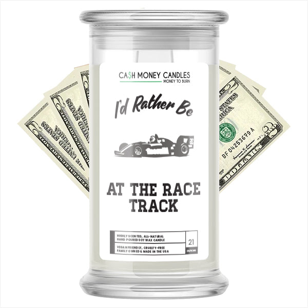 I'd rather be At The Race Track Cash Candles