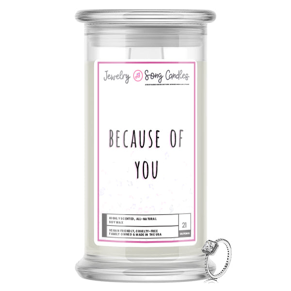 Because Of You Song | Jewelry Song Candles