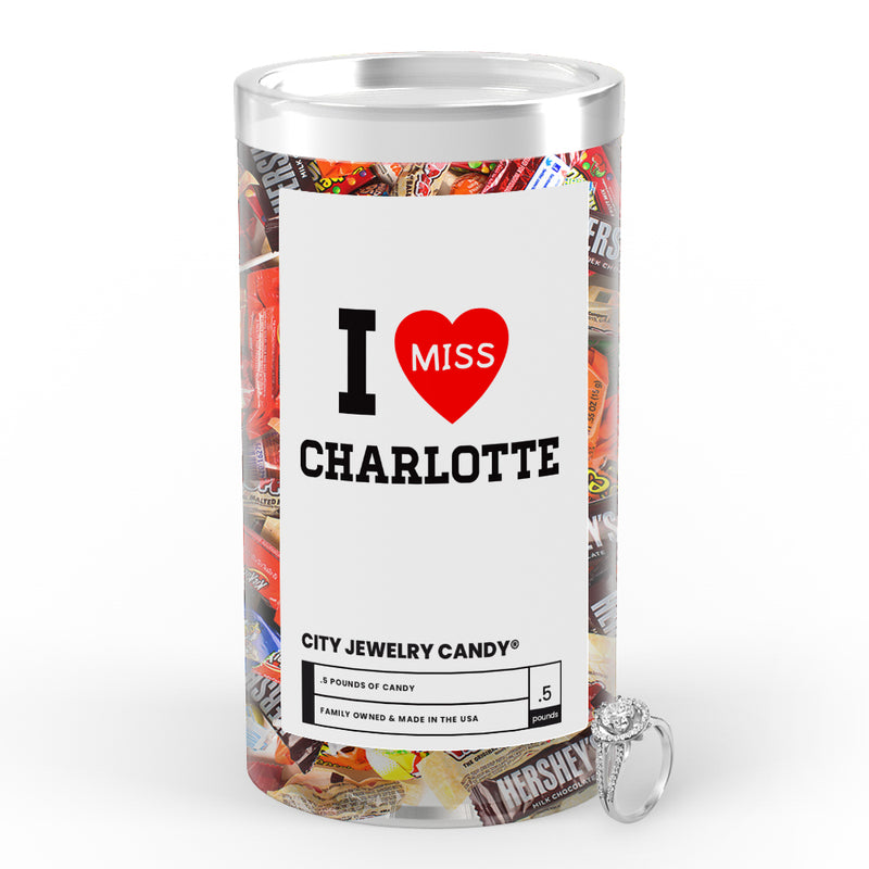 I miss Charlotte City Jewelry Candy
