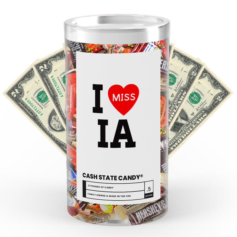 I miss IA Cash State Candy