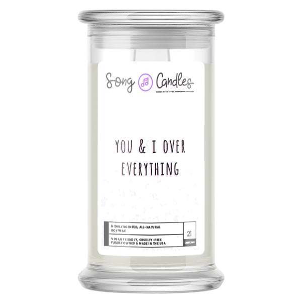 You & I Over Everything | Song Candles