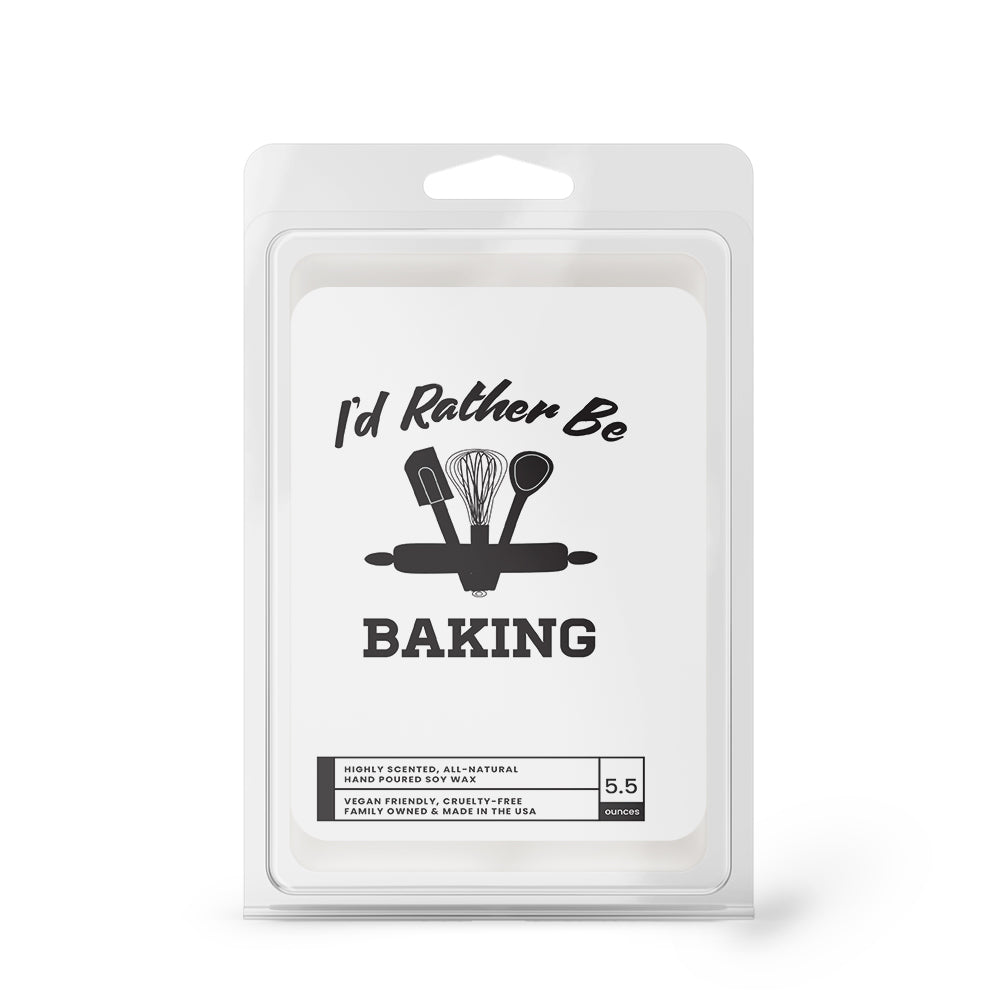 I'd rather be Baking Wax Melts
