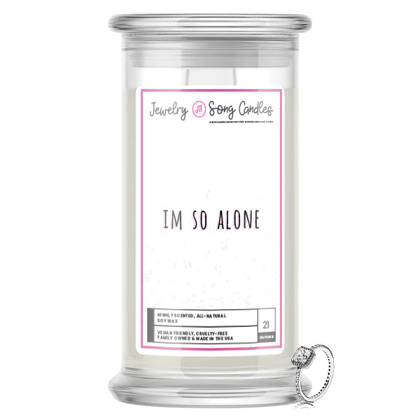 Im So Alone Song | Jewelry Song Candles