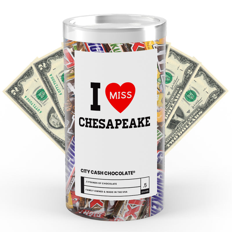 I miss Chesapeake City Cash Chocolate