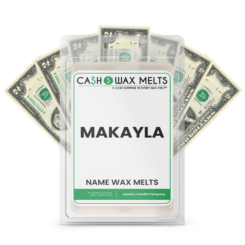 MAKAYLA Name Cash Wax Melts