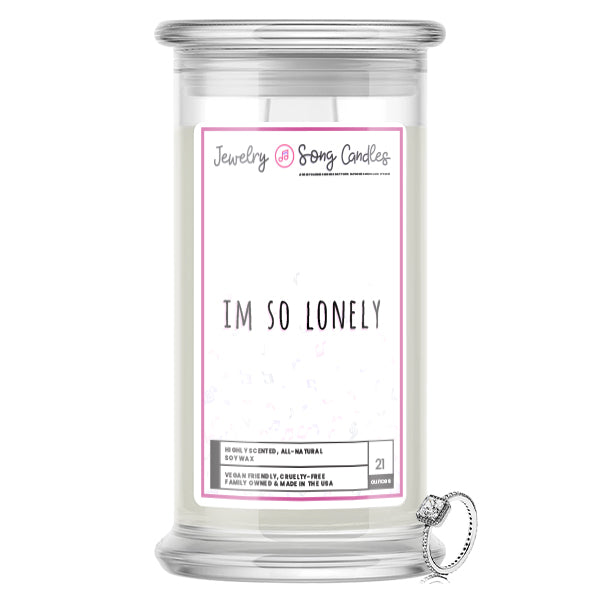 Im So Lonely Song | Jewelry Song Candles