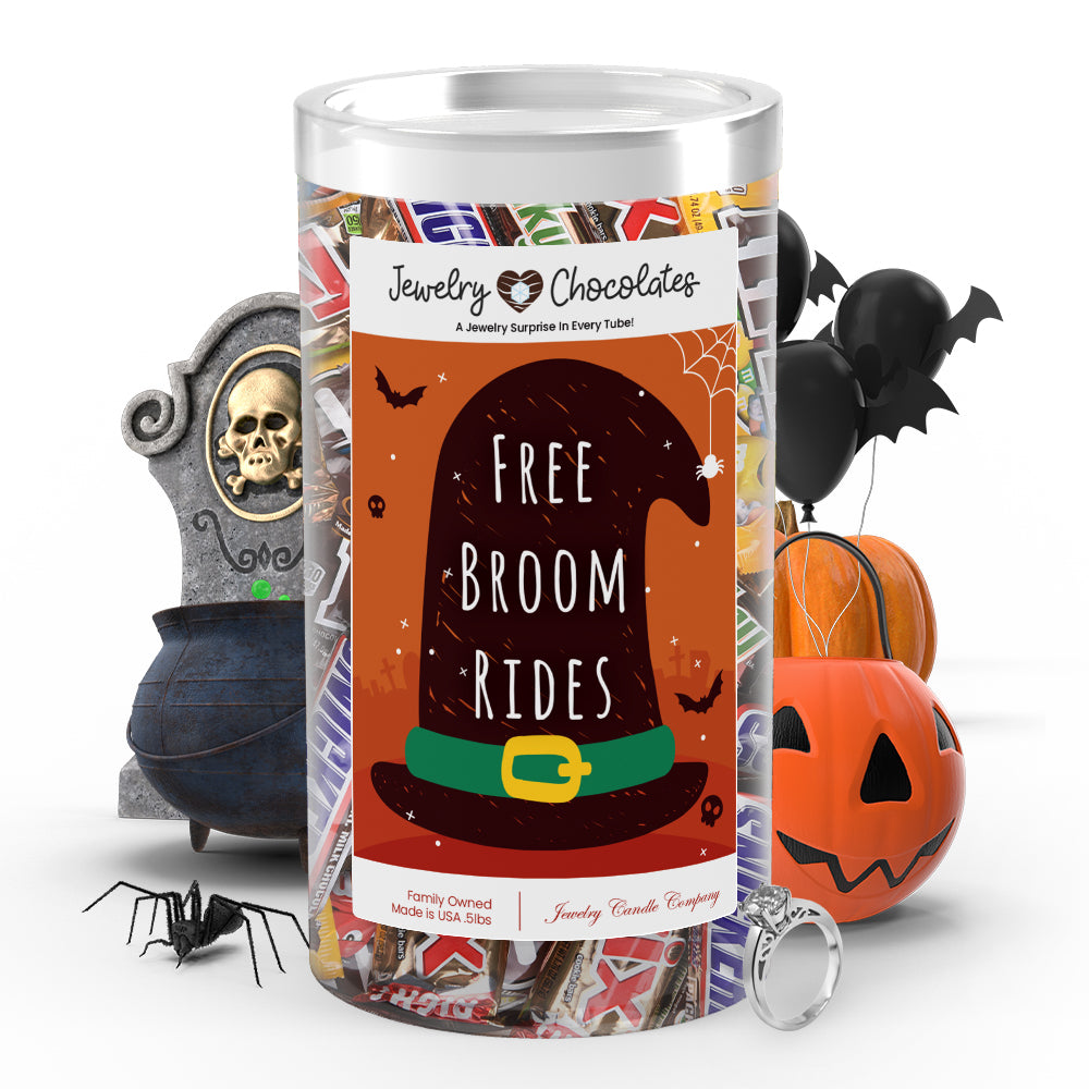 Free broom rides Jewelry Chocolates