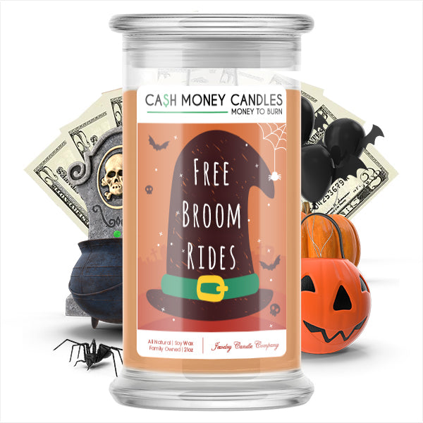 Free broom rides Cash Money Candle