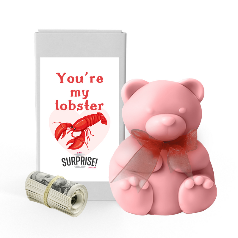 You are My Lobster  | Valentines Day Surprise Cash Money Bear Wax Melts
