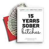 Clean and Sober Bitches Funny Cash Greeting Cards