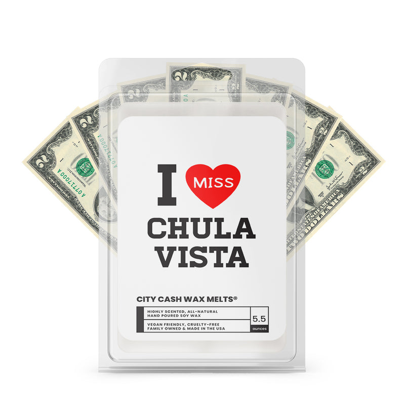 I miss Chula Vista City Cash Wax Melts