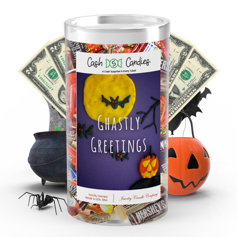 Ghastly greetings Cash Candy