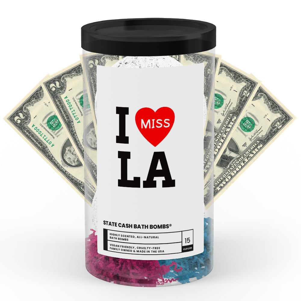 I miss LA State Cash Bath Bombs