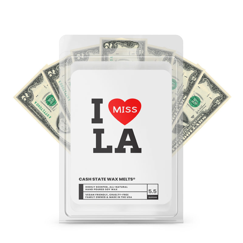 I miss LA Cash State Wax Melts