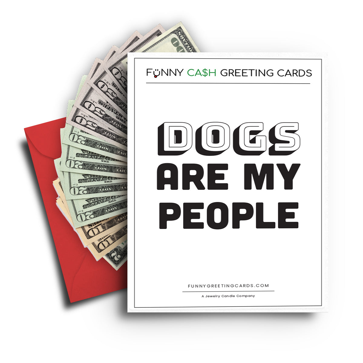 Dogs are My People Funny Cash Greeting Cards