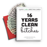 Clean and Sober Bitches Funny Cash Greeting Cards