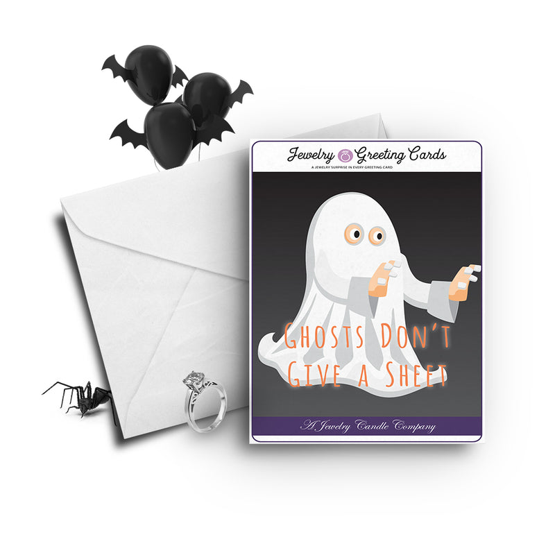 Ghosts don't give a sheet Jewelry Greetings Card