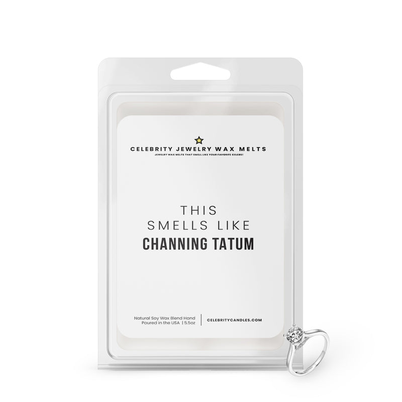 This Smells Like Channing Tatum Celebrity Jewelry Wax Melts