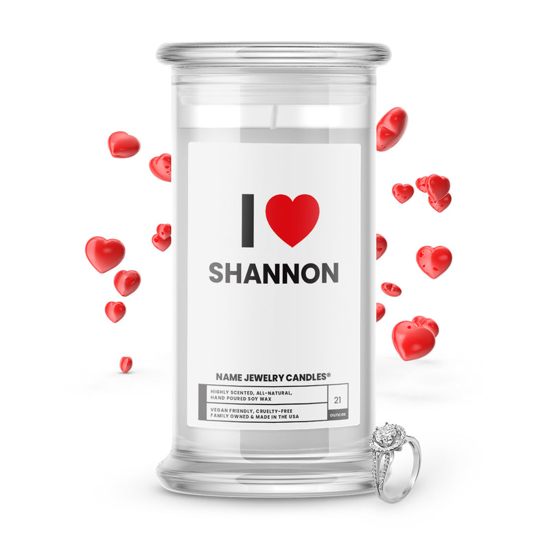 I ❤️ SHANNON | Name Jewelry Candles