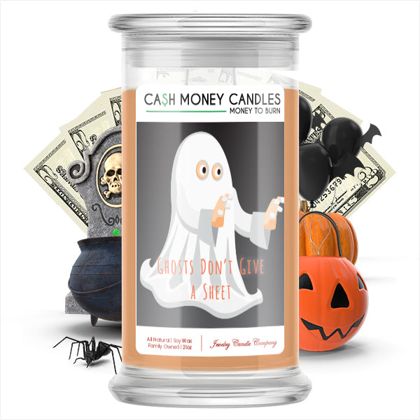 Ghosts don't give a sheet Cash Money Candle