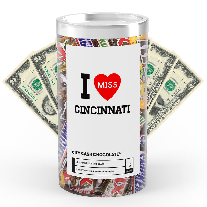 I miss Cincinnati City Cash Chocolate