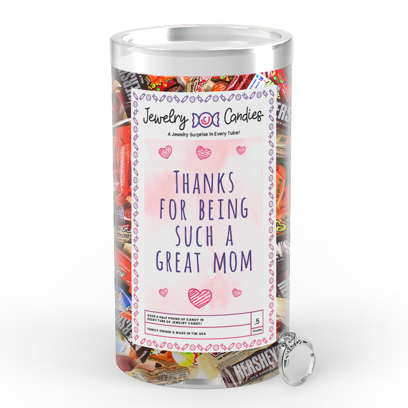 Thanks For being Such a Great Mom Jewelry Candy