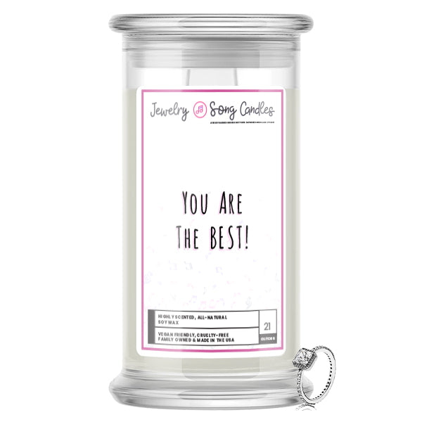 You are The Best! Song | Jewelry Song Candles