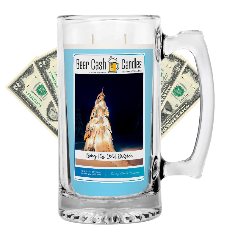 Baby It's Cold Outside Cash Beer Candle