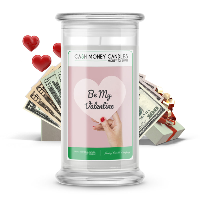 Be My Valentine Cash Money Candle