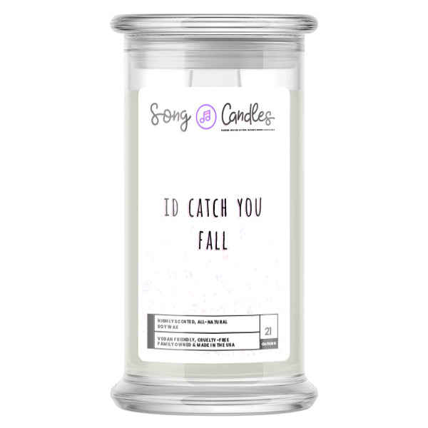 I'd Catch You Fall | Song Candles