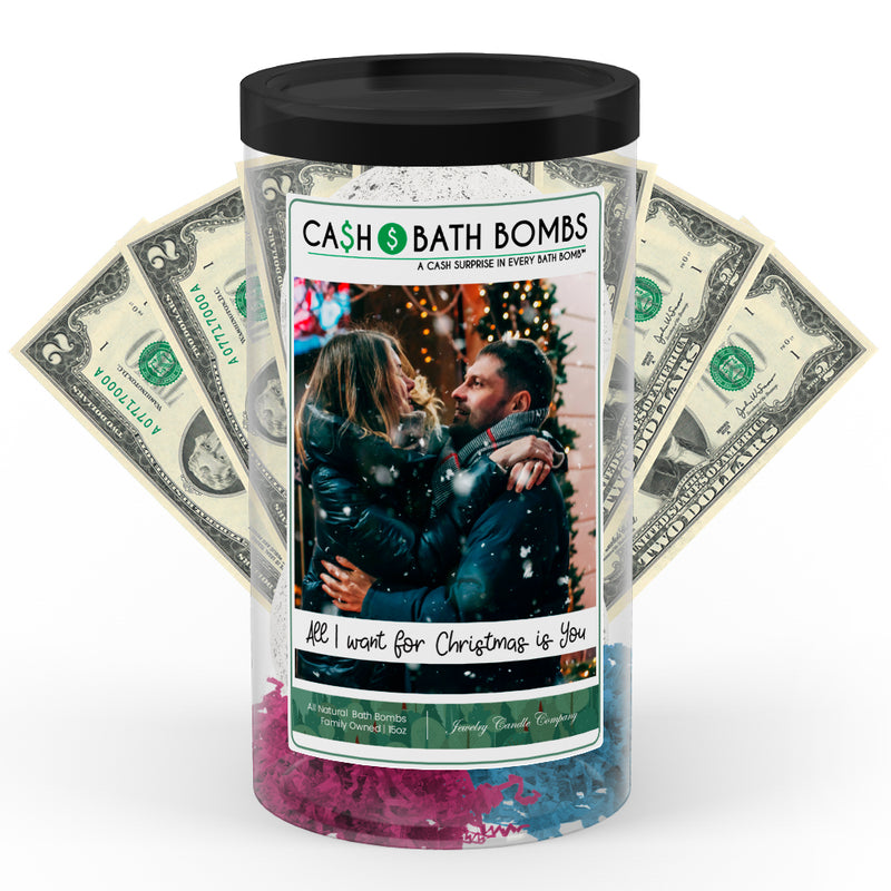 All I Want For Christmas Is You Cash Bath Bomb