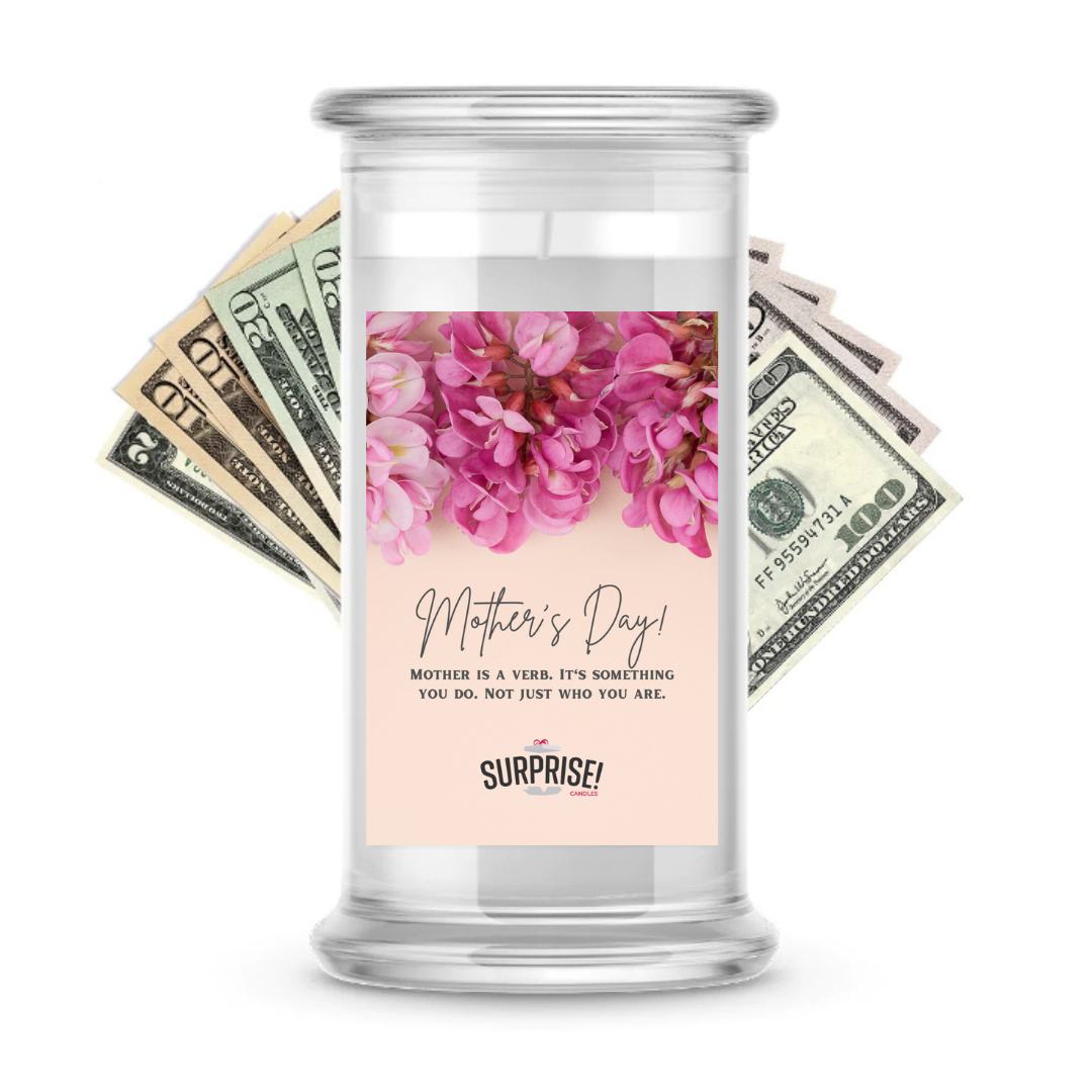 Mother is a Verb. It's Something You Do. Not Just Who You are. | MOTHERS DAY (VERB)