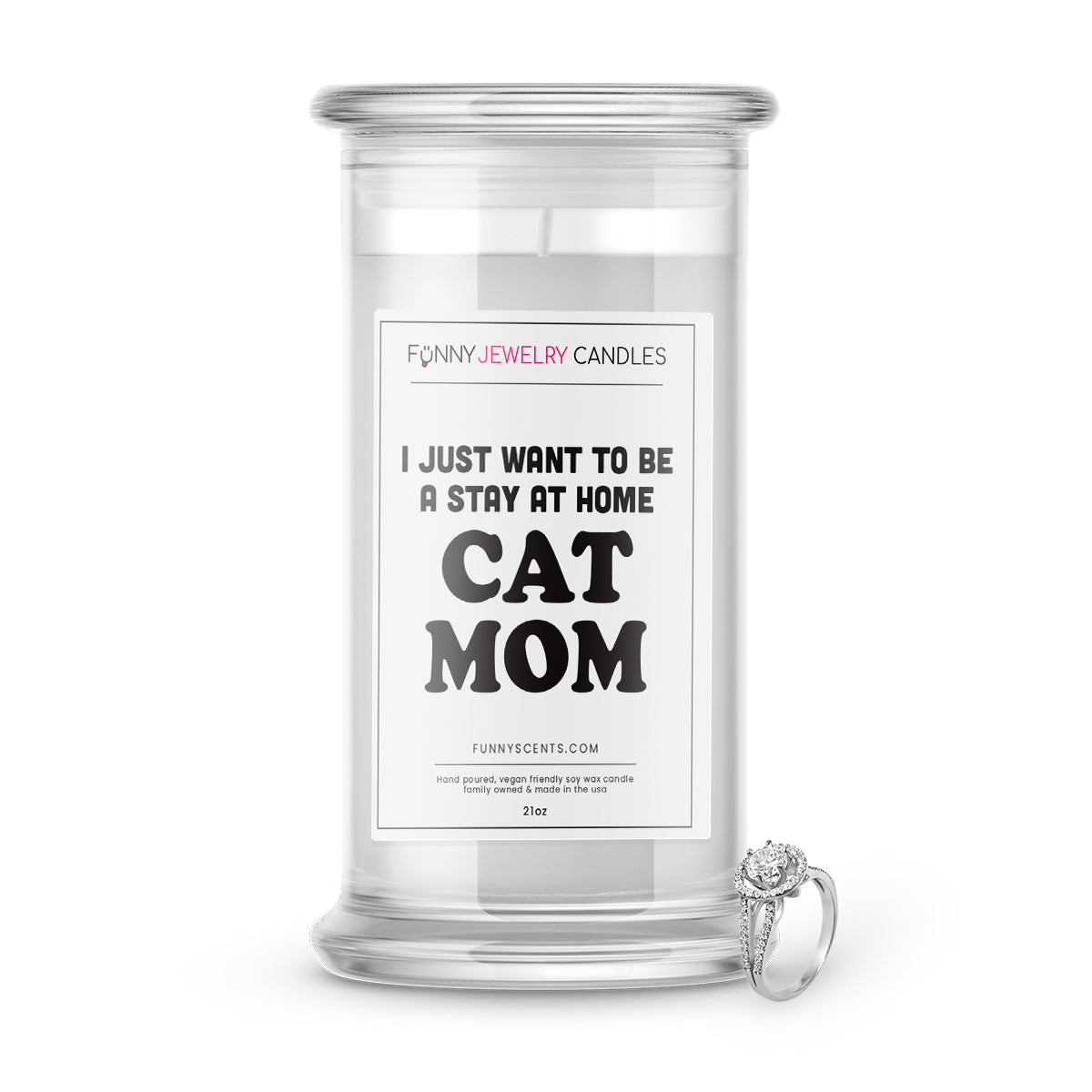 I Just Want To Be a Stay at Home Cat Mom Jewelry Funny Candles