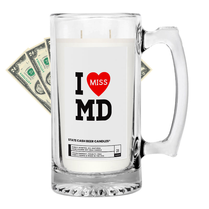 I miss MD State Cash Beer Candles