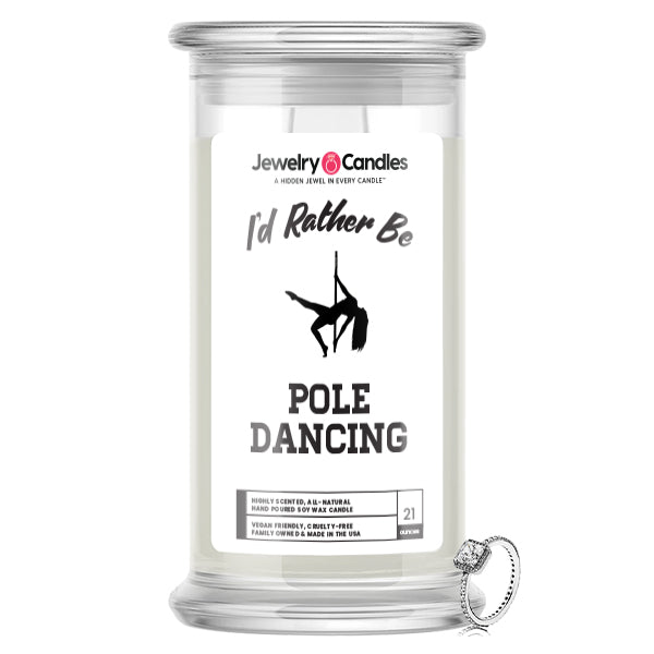 I'd rather be Pole Dancing Jewelry Candles