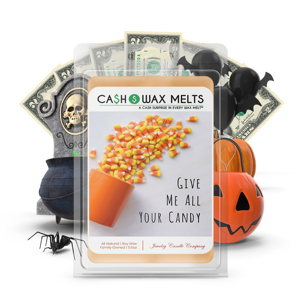 Give me all your candy Cash Wax Melts