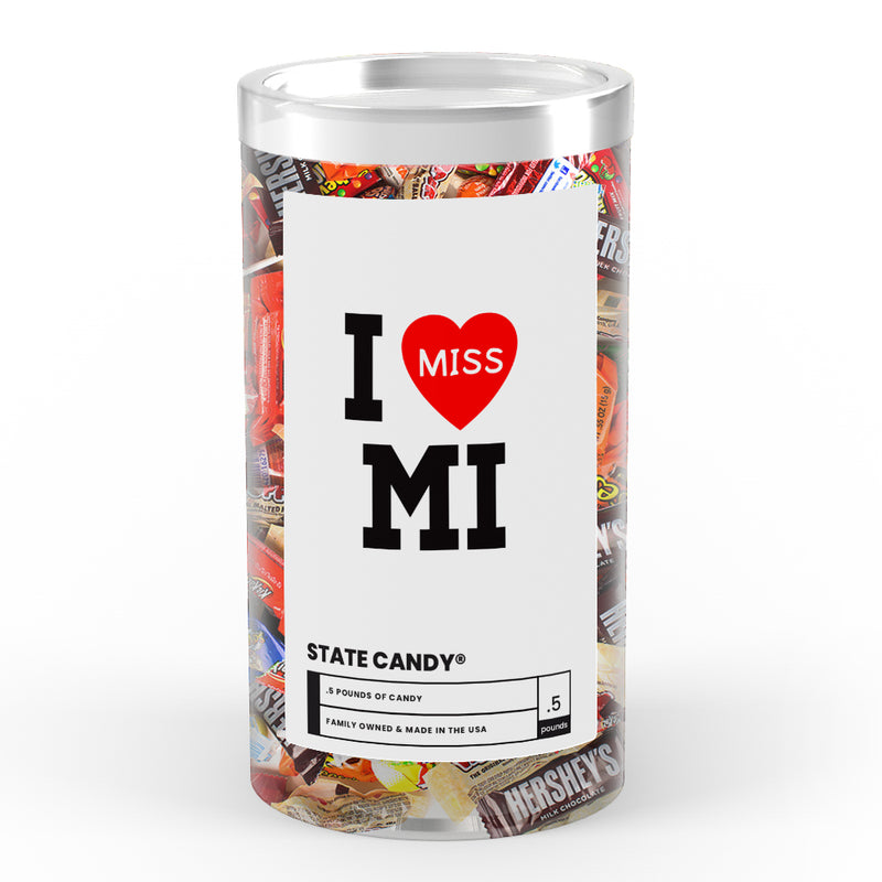 I miss MI State Candy