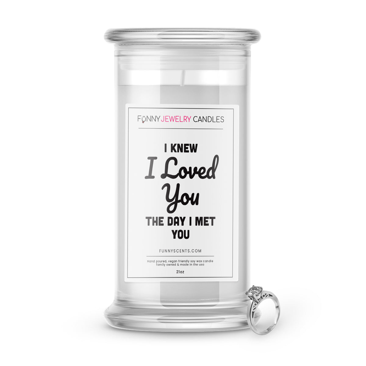 I Knew I Loved You The Day I Met You Jewelry Funny Candles