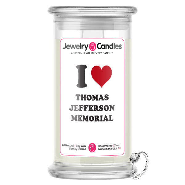 I Love THOMAS JEFFERSON MEMORIAL Landmark  jewelry Candles