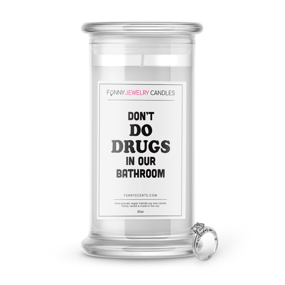 Don't Do Drugs in our Bathrooms Jewelry Funny Candles