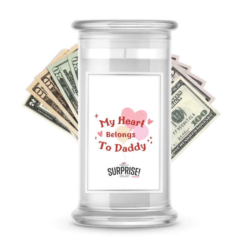 My Heart Belongs To Daddy | Valentine's Day Surprise Cash Candles
