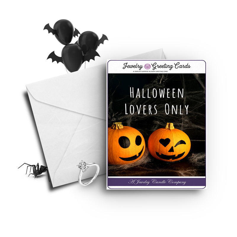 Halloween lovers only Jewelry Greetings Card