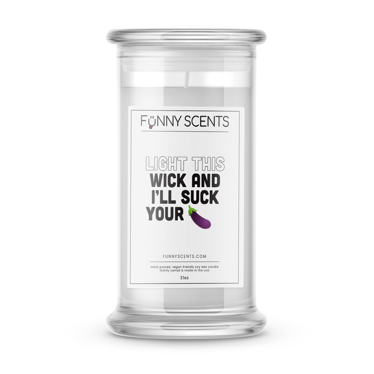 Light this wick and I'll Suck your dick Funny Candles